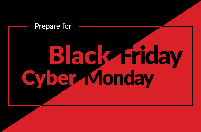 Prepare for Black Friday and Cyber Monday 2021